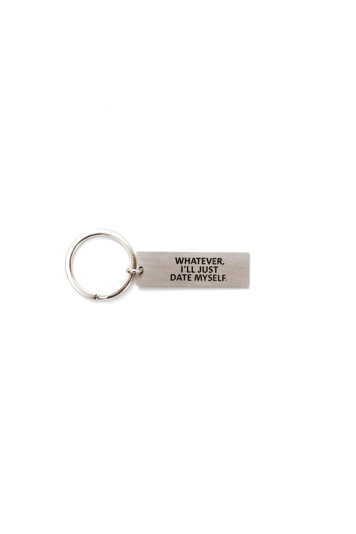 Whatever I'll Just Date Myself Key Charm
